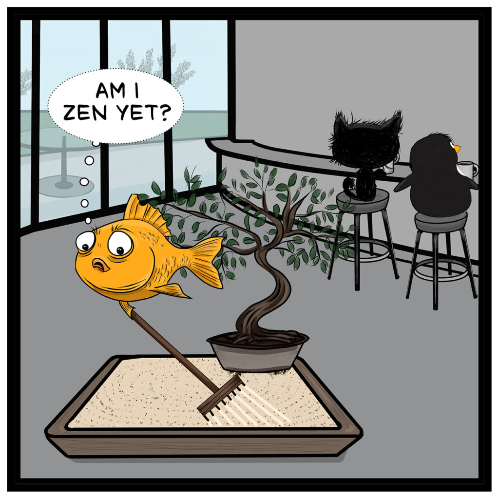 A goldfish awkwardly rakes a zen garden while pondering “Am I zen yet?” in a modern office breakroom. In the background, a cat and penguin enjoy coffee, adding quiet contrast to the fish’s existential moment.