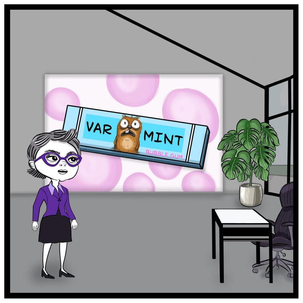 Donna discovers a huge bubble gum ad on the shared staff office wall.