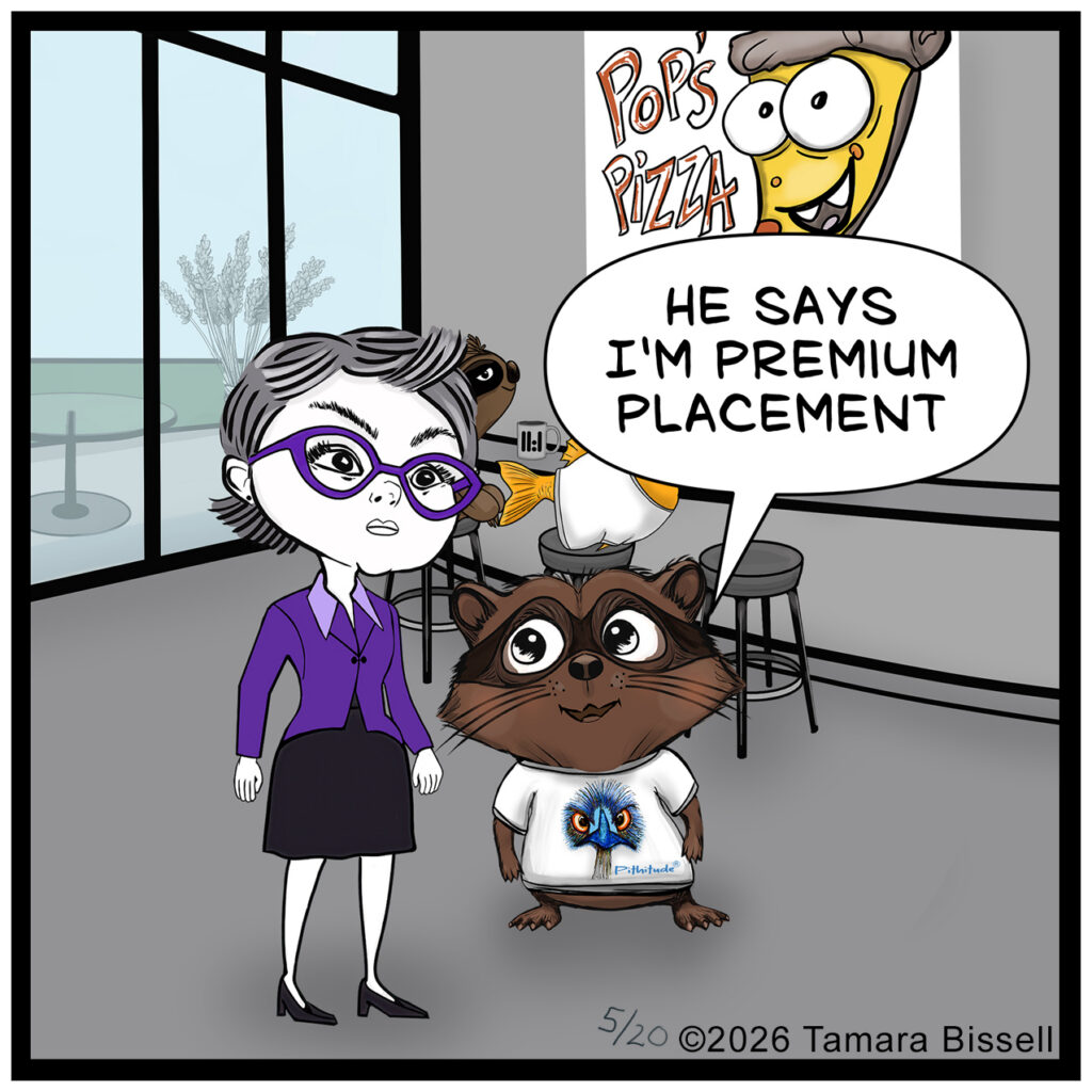 Donna stares ahead, unimpressed, as Milo stands close by and says, “HE SAYS I’M PREMIUM PLACEMENT.”