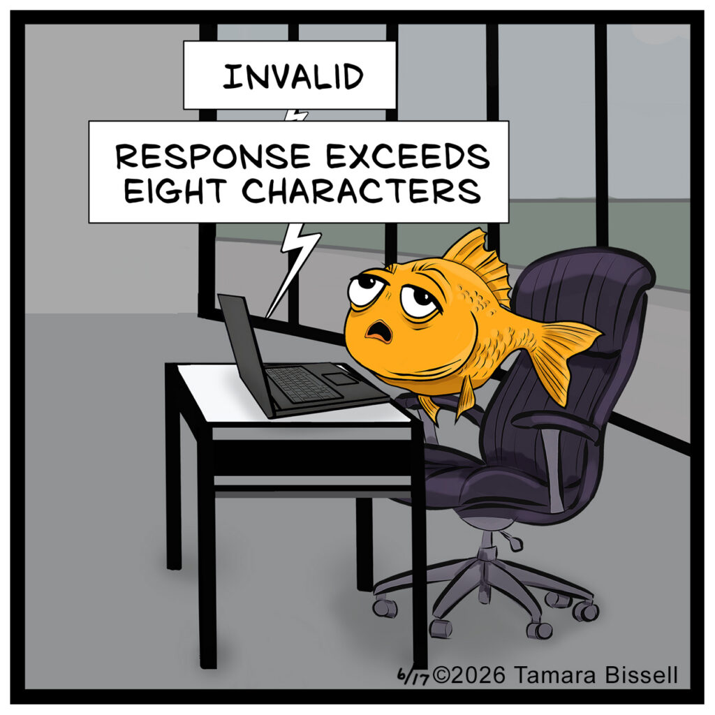 Finley looks upward with an exaggerated eye roll as the laptop displays the messages: "INVALID" and "RESPONSE EXCEEDS EIGHT CHARACTERS."