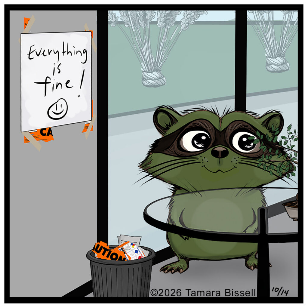 Now visible from Donna's point of view: A notice on the wall proclaiming, “Everything is fine!” It is handwritten and appears hastily taped over a torn Caution poster. A smiley face is drawn underneath the message. Actions: A close-up shows Milo standing behind the round table, still green, still smiling. Pieces of orange paper with partial CAUTION lettering are visible behind the notice and inside the trash can.